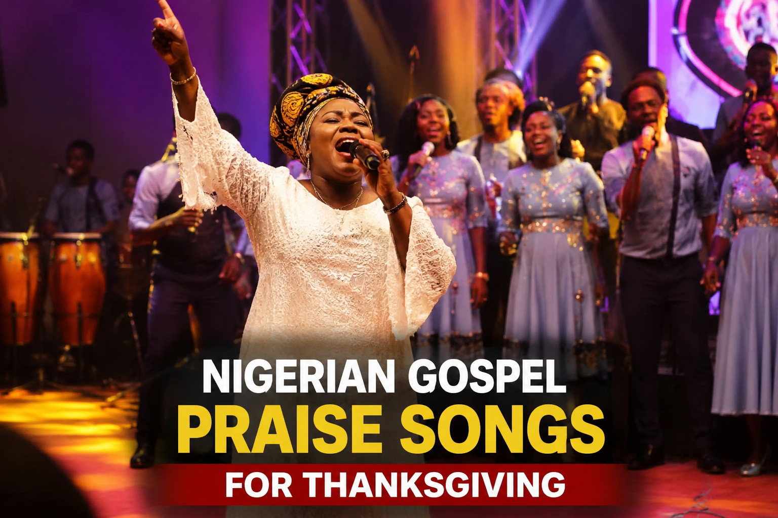 Nigerian Gospel Praise Songs for Thanksgiving